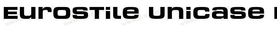 Eurostile Unicase Pr字体转换